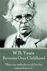 Book cover of Reveries Over Childhood by W.B. Yeats