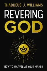 Book cover of Revering God by Thaddeus J. Williams