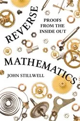 Book cover of Reverse Mathematics by Damir D. Dzhafarov