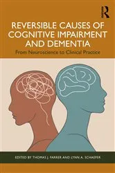 Book cover of Reversible Causes of Cognitive Impairment and Dementia by Thomas J. Farrer