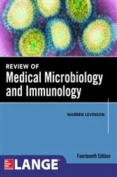 Book cover of Review of Medical Microbiology and Immunology 14E (14th ed.) by Warren E. Levinson