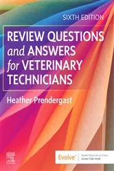 Book cover of Review Questions and Answers for Veterinary Technicians E-Book (6th ed.) by Prendergast BS, RVT, CVPM, SPHR, Heather