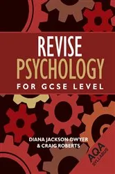 Book cover of Revise Psychology for GCSE Level by Diana Jackson-Dwyer