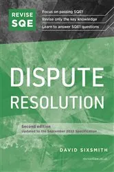 Book cover of Revise SQE Dispute Resolution (2nd ed.) by David Sixsmith