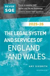 Book cover of Revise SQE The Legal System and Services of England and Wales 2025/26 by Amy Sixsmith
