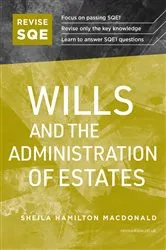 Book cover of Revise SQE Wills and the Administration of Estates (2nd ed.) by Sheila Hamilton Macdonald