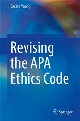 Book cover of Revising the APA Ethics Code by Gerald Young
