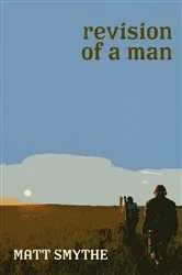 Book cover of Revision of a Man by Matt Smythe