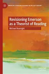 Book cover of Revisioning Emerson as a Theorist of Reading by Michael Boatright