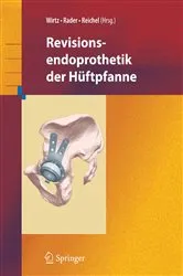 Book cover of Revisionsendoprothetik der Hüftpfanne by Dieter C. Wirtz