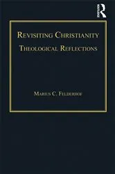Book cover of Revisiting Christianity by Marius C. Felderhof
