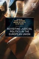 Book cover of Revisiting Judicial Politics in the European Union by Mark Dawson