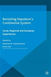 Book cover of Revisiting Napoleon’s Continental System by K. Aaslestad