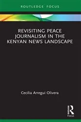 Book cover of Revisiting Peace Journalism in the Kenyan News Landscape by Unknown