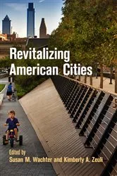Book cover of Revitalizing American Cities by Susan M. Wachter