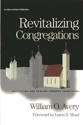 Book cover of Revitalizing Congregations by William Avery