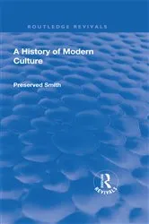 Book cover of Revival: A History of Modern Culture: Volume II (1934) by Preserved Smith