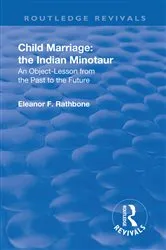 Book cover of Revival: Child Marriage: The Indian Minotaur (1934) by Eleanor F. Rathbone