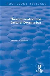 Book cover of Revival: Communication and Cultural Domination (1976) by Herbert I. Schiller