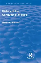 Book cover of Revival: History of the Conquest of Mexico (1886) (2nd ed.) by William Prescott