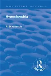 Book cover of Revival: Hypochondria (1929) by R. D. Gillespie