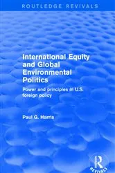 Book cover of Revival: International Equity and Global Environmental Politics (2001) by Paul G. Harris