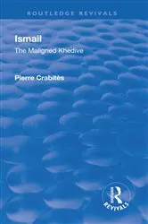 Book cover of Revival: Ismail: The Maligned Khedive (1933) by Unknown