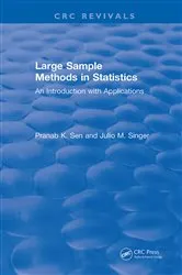 Book cover of Revival: Large Sample Methods in Statistics (1994) by Pranab K. Sen