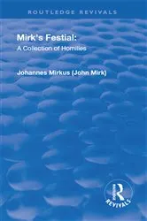 Book cover of Revival: Mirk's Festival: A Collection of Homilies (1905) by John Mirk