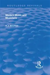 Book cover of Revival: Modern Music and Musicians (1906) by Richard Alexander Streatfield