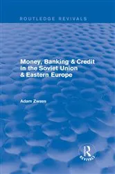 Book cover of Revival: Money, Banking & Credit in the soviet union & eastern europe (1979) by Unknown
