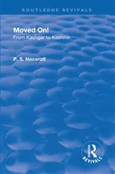 Book cover of Revival: Moved on! From Kashgar to Kashmir (1935) by Pavel Stepanovich Nazaroff