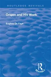 Book cover of Revival: Origen and his Work (1926) by Eugene de Faye