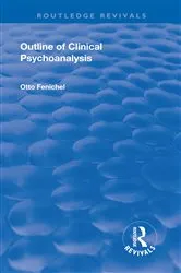Book cover of Revival: Outline of Clinical Psychoanalysis (1934) by Otto Fenichel