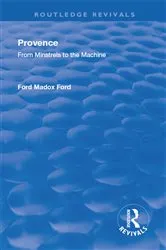 Book cover of Revival: Provence from Minstrels to the Machine (1938) by Ford Madox Ford