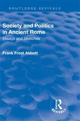 Book cover of Revival: Society and Politics in Ancient Rome (1912) by Frank Frost Abbott