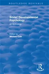 Book cover of Revival: Soviet Developmental Psychology: An Anthology (1977) by Michael Cole
