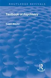 Book cover of Revival: Textbook of Psychiatry (1924) by Eugen Bleuler