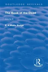 Book cover of Revival: The Book of The Dead Vol 3 (1909) by E. A. Wallis Budge
