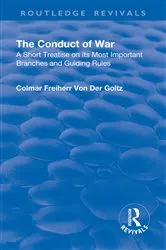 Book cover of Revival: The Conduct of War (1908) by Colmar Freiherr von de Goltz