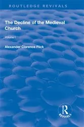 Book cover of Revival: The Decline of the Medieval Church Vol 1 (1930) by Alexander Clarence Flick