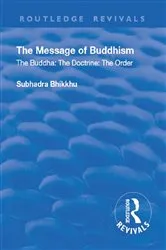 Book cover of Revival: The Message of Buddhism (1926) by Subhadra Bhikkhu