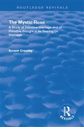 Book cover of Revival: The Mystic Rose (1960) by Ernest Crawley