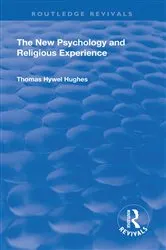 Book cover of Revival: The New Psychology and Religious Experience (1933) by Thomas Hywel Hughes