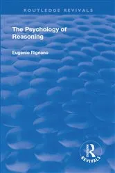Book cover of Revival: The Psychology of Reasoning (1923) by Eugenio Rignano