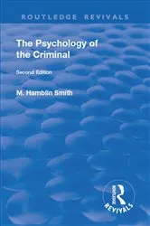 Book cover of Revival: The Psychology of the Criminal (1933) (2nd ed.) by Maurice Hamblin Smith