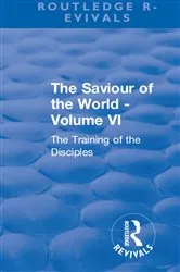 Book cover of Revival: The Saviour of the World - Volume VI (1914) by Charlotte M. Mason