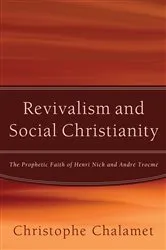 Book cover of Revivalism and Social Christianity by Christophe Chalamet