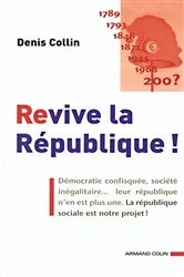 Book cover of Revive la République ! by Denis Collin