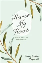 Book cover of Revive My Heart by Nancy Wolgemuth
